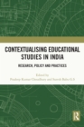 Contextualising Educational Studies in India : Research, Policy and Practices - eBook