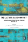 The East African Community : Intraregional Integration and Relations with the EU - eBook