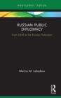 Russian Public Diplomacy : From USSR to the Russian Federation - eBook