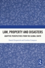 Law, Property and Disasters : Adaptive Perspectives from the Global South - eBook