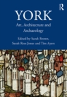 York : Art, Architecture and Archaeology - eBook