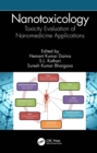 Nanotoxicology : Toxicity Evaluation of Nanomedicine Applications - eBook