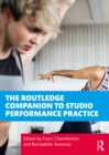 The Routledge Companion to Studio Performance Practice - eBook