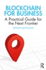 Blockchain for Business : A Practical Guide for the Next Frontier - eBook