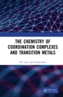 The Chemistry of Coordination Complexes and Transition Metals - eBook