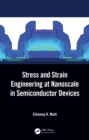 Stress and Strain Engineering at Nanoscale in Semiconductor Devices - eBook