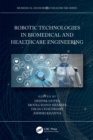 Robotic Technologies in Biomedical and Healthcare Engineering - eBook