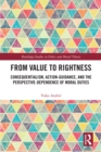 From Value to Rightness : Consequentialism, Action-Guidance, and the Perspective-Dependence of Moral Duties - eBook