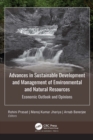 Advances in Sustainable Development and Management of Environmental and Natural Resources : Economic Outlook and Opinions, 2-volume set - eBook