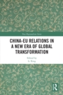 China-EU Relations in a New Era of Global Transformation - eBook