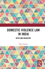 Domestic Violence Law in India : Myth and Misogyny - eBook