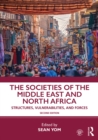 The Societies of the Middle East and North Africa : Structures, Vulnerabilities, and Forces - eBook