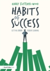 Habits of Success: Getting Every Student Learning - eBook