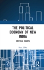 The Political Economy of New India : Critical Essays - eBook