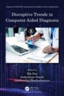 Disruptive Trends in Computer Aided Diagnosis - eBook