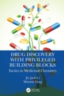 Drug Discovery with Privileged Building Blocks : Tactics in Medicinal Chemistry - eBook