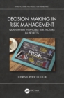Decision Making in Risk Management : Quantifying Intangible Risk Factors in Projects - eBook
