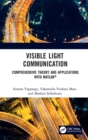 Visible Light Communication : Comprehensive Theory and Applications with MATLAB® - eBook