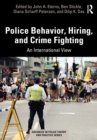 Police Behavior, Hiring, and Crime Fighting : An International View - eBook