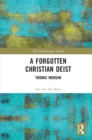 A Forgotten Christian Deist : Thomas Morgan - eBook