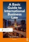 A Basic Guide to International Business Law - eBook