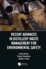 Recent Advances in Distillery Waste Management for Environmental Safety - eBook