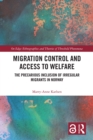 Migration Control and Access to Welfare : The Precarious Inclusion of Irregular Migrants in Norway - eBook