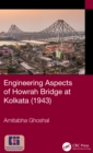 Engineering Aspects of Howrah Bridge at Kolkata (1943) - eBook