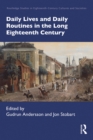 Daily Lives and Daily Routines in the Long Eighteenth Century - eBook