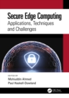 Secure Edge Computing : Applications, Techniques and Challenges - eBook