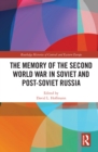 The Memory of the Second World War in Soviet and Post-Soviet Russia - eBook