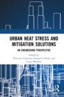 Urban Heat Stress and Mitigation Solutions : An Engineering Perspective - eBook