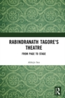 Rabindranath Tagore's Theatre : From Page to Stage - eBook