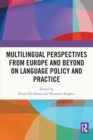 Multilingual Perspectives from Europe and Beyond on Language Policy and Practice - eBook