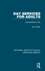 Day Services for Adults : Somewhere to Go - eBook