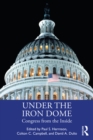 Under the Iron Dome : Congress from the Inside - eBook