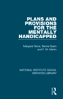 Plans and Provisions for the Mentally Handicapped - eBook