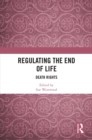 Regulating the End of Life : Death Rights - eBook