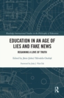 Education in an Age of Lies and Fake News : Regaining a Love of Truth - eBook