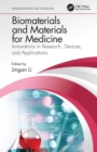 Biomaterials and Materials for Medicine : Innovations in Research, Devices, and Applications - eBook