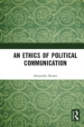 An Ethics of Political Communication - eBook