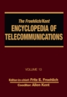 The Froehlich/Kent Encyclopedia of Telecommunications : Volume 13 - Network-Management Technologies to NYNEX - eBook