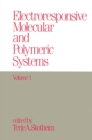 Electroresponsive Molecular and Polymeric Systems : Volume 1: - eBook