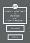 Surgical Pathology of Prostate & Seminal Vesicles - eBook
