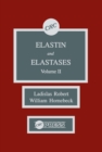 Elastin and Elastases, Volume II - eBook