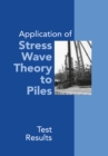 Application of Stress Wave Theory to Piles: Test Results : Proceedings of the 14th International Conference on the Application of Stress-Wave Theory to Piles, The Hague, Netherlands, 21-24 September 1 - eBook