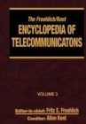 The Froehlich/Kent Encyclopedia of Telecommunications : Volume 3 - Codes for the Prevention of Errors to Communications Frequency Standards - eBook