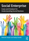 Social Enterprise : Cases and Analysis for Understanding Social Business - eBook