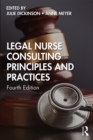 Legal Nurse Consulting Principles and Practices - eBook