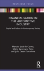 Financialisation in the Automotive Industry : Capital and Labour in Contemporary Society - eBook